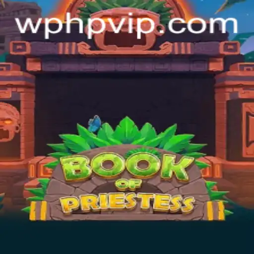 Exploring the Mystical World of BookOfPriestess and Mastering PHPVIP Tactics