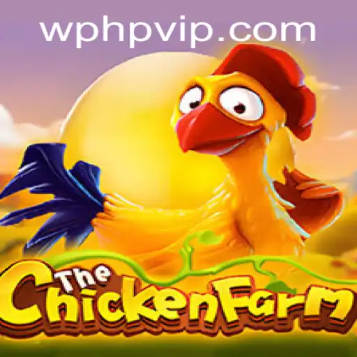 ChickenFarm: An Engaging Experience with PHPVIP Mechanics