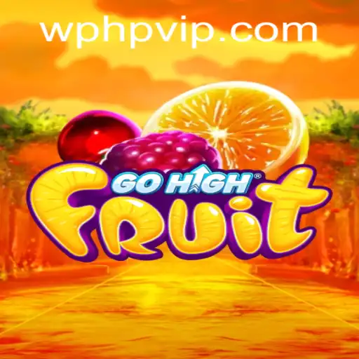 Dive into the Exciting World of GoHighFruit: A Comprehensive Guide to Mastering the Game with Phpvip