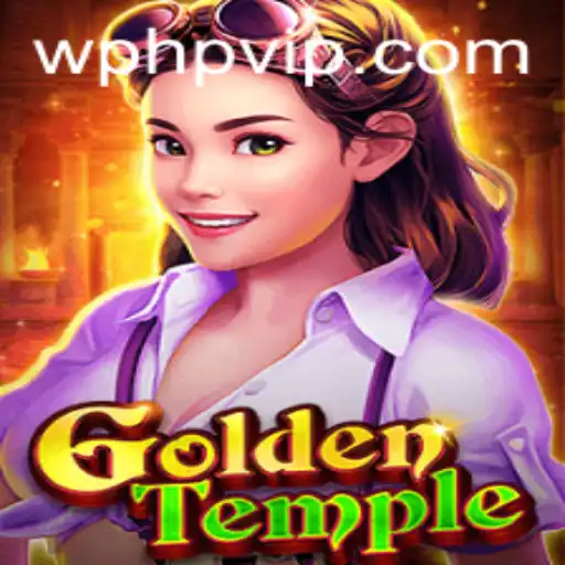 GoldenTemple: Embark on a Thrilling Adventure with PHPVIP