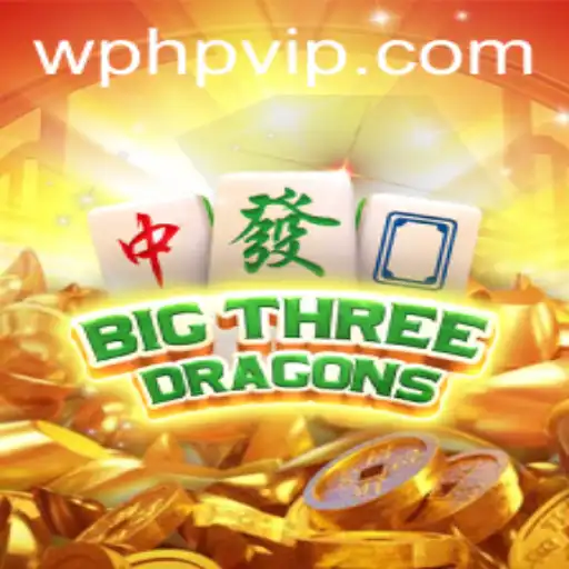 Exploring BigThreeDragons: A New Twist in Digital Gaming with phpvip