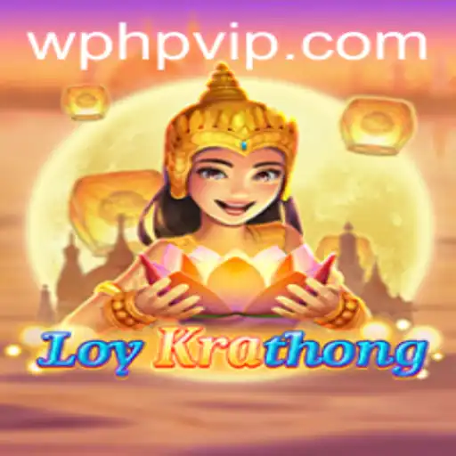 LoyKrathong: An Enchanting Gaming Journey with PHPVIP
